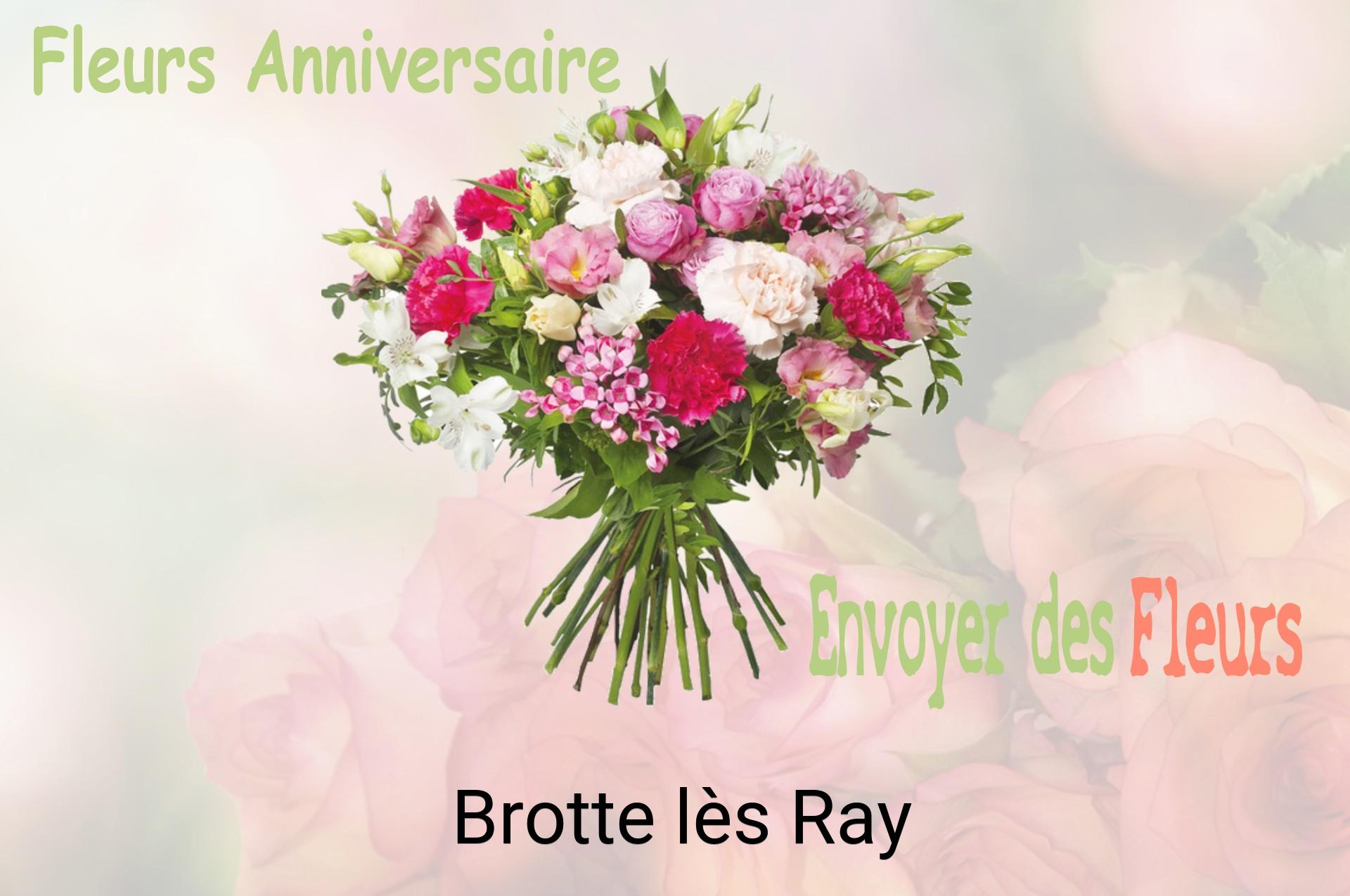 Bouquet de fleurs d’anniversaire livré à Brotte-lès-Ray